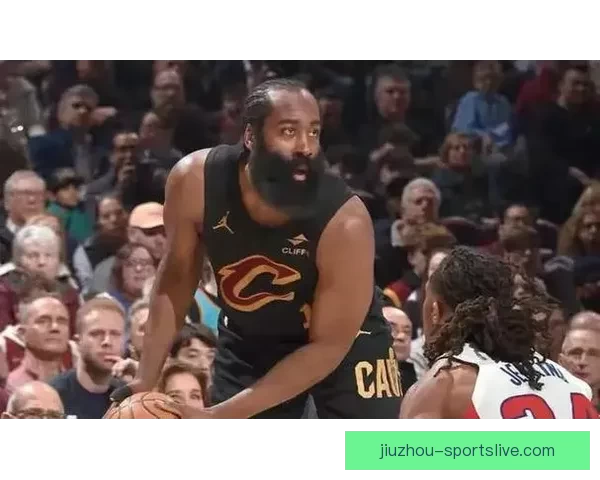 阿特金森称球队心智更成熟哈登临场判断决策能力表现令人赞叹与信赖